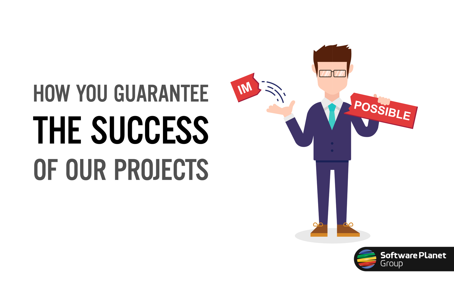 How You Guarantee the Success of Our Projects - 1