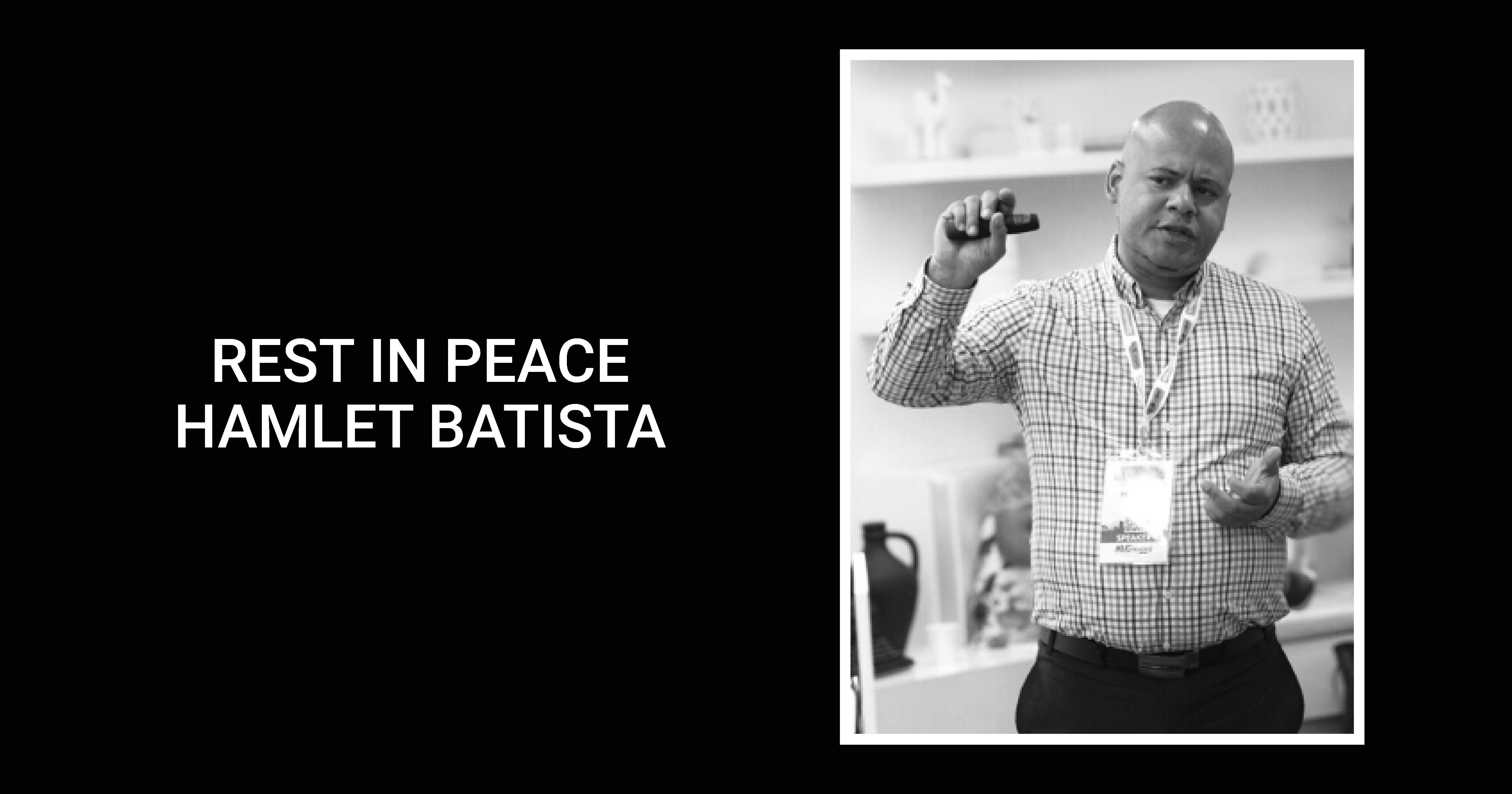 In Memory of Hamlet Batista